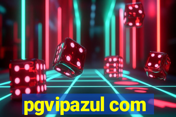 pgvipazul com